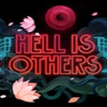 他人即地狱（Hell is Others）