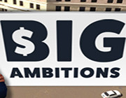 雄心勃勃游戏-雄心勃勃Big Ambitions中文版预约