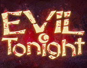 今宵邪灵夜游戏-今宵邪灵夜Evil Tonight中文版预约