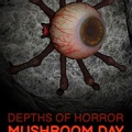 恐怖的深度：蘑菇日下载_恐怖的深度：蘑菇日中文版下载