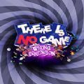 There is no game