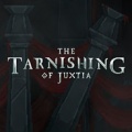 The Tarnishing of Juxtia下载_The Tarnishing of Juxtia塔尼蚀：神之堕落中文版下载