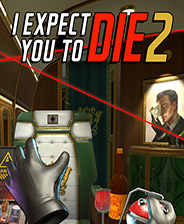 I Expect You To Die 2下载_I Expect You To Die 2中文版下载