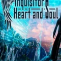 Inquisitor’s Heart and Soul