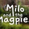 米洛和喜鹊（Milo and the Magpies）