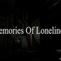 孤独的记忆（Memories Of Loneliness）
