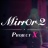Mirror 2 Project X下载-Mirror 2 Project X中文版下载
