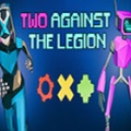 两人对抗军团（Two Against the Legion）
