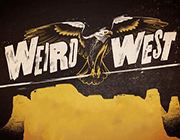 诡野西部（Weird West）
