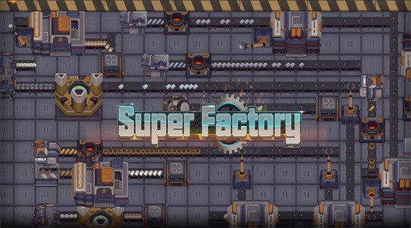 超级工厂游戏(superfactory)下载_超级工厂模拟器游戏官方安卓版 运行截图3