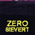 零希沃特ZERO Sievert四项修改器下载-零希沃特ZERO Sievert四项修改器电脑版下载v0.26.1