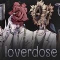 Loverdose爱意过载游戏最新版下载_Loverdose爱意过载中文免费版下载v1.0 版 安卓版