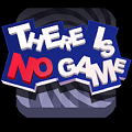 there is no game最新版
