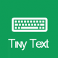 TinyText小键盘软件下载_TinyText最新免费版下载v1.0 安卓版
